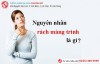 Nguyên nhân làm rách màng trinh chị em cần biết